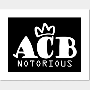 Notorious ACB Posters and Art